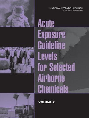 cover image of Acute Exposure Guideline Levels for Selected Airborne Chemicals, Volume 7